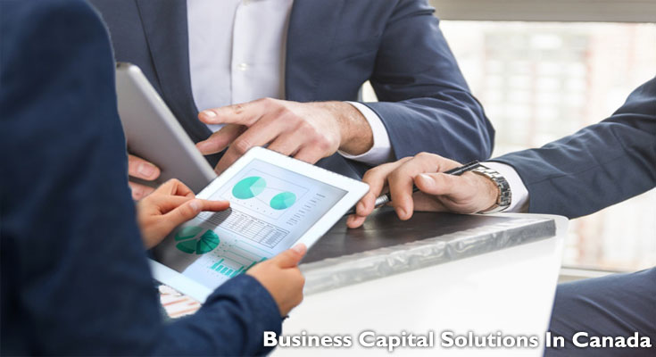 Business Capital Solutions In Canada: Accessing Right Cash Flow & Commercial Financing